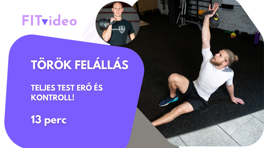 Török Felállás - Teljes Test és Erőkontroll