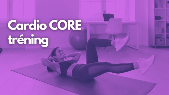 Cardio CORE tréning