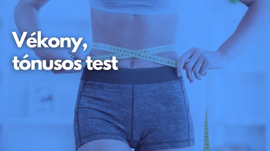 Vékony, tónusos test